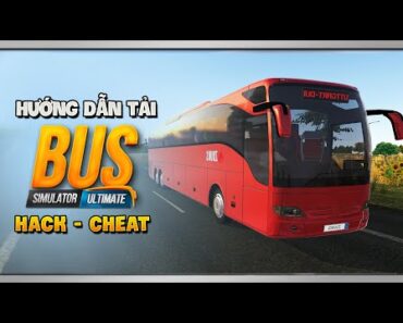 Hướng Dẫn Cách Tải BUS SIMULATOR ULTIMATE (Tiền Vô Hạn)