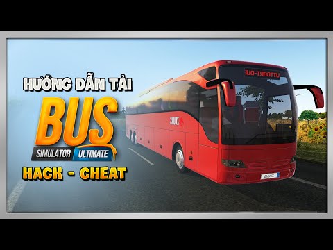 Hướng Dẫn Cách Tải BUS SIMULATOR ULTIMATE (Tiền Vô Hạn)