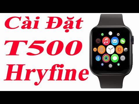 Hướng Dẫn Cài Đặt T500 Sử Dụng Phần Mềm Hryfine