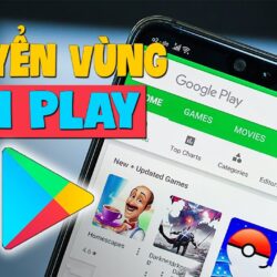 Hướng Dẫn Chuyển Vùng CH Play Để Tải Game, Ứng Dụng Bị Chặn Ở Việt Nam Mới Nhất 2020