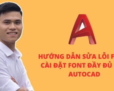 Hướng Dẫn Sửa Lỗi FONT|Cài Đặt Font Đầy Đủ Cho AUTOCAD