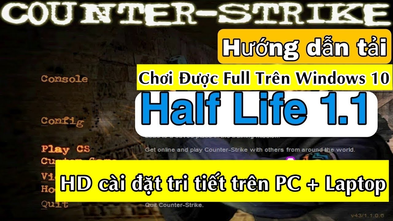 Hướng Dẫn Tải Và Cài Đặt Game Half Life Chơi Trên Windows 10