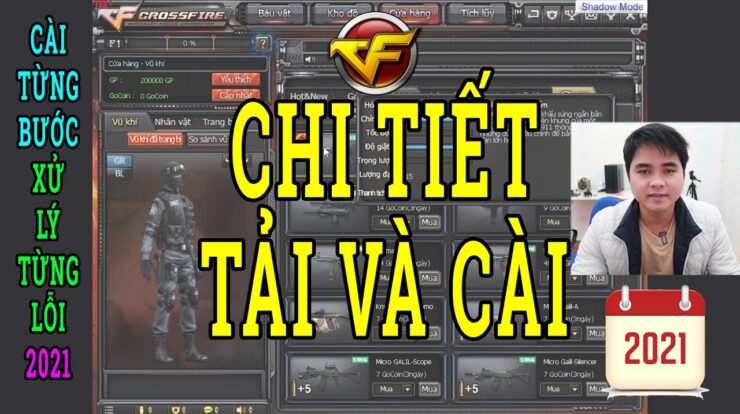 Huớng Dẫn Tải và Cài Game Đột Kích CF 2021 Mới Nhất và Chi Tiết Lỗi Game Đột Kích