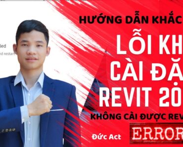 Hướng dẫn Khắc Phục Lỗi khi Cài Đặt Revit 2022 | Lỗi Không Cài Được Revit 2022 | Đức Act