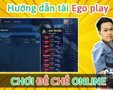 Hướng dẫn TẢI và CÀI ĐẶT phần mềm Ego Play chơi ĐẾ CHẾ (AOE) Online