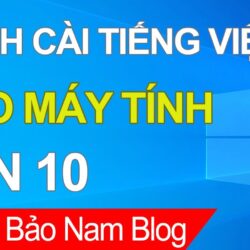 Hướng dẫn cách cài đặt tiếng Việt cho máy tính Win 10 [đơn giản nhất]