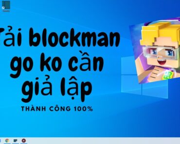 Hướng dẫn cách tải BlockManGo ko cần giả lập trên PC*Lemon Gaming