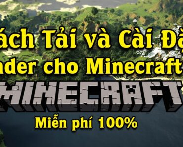 Hướng dẫn cách tải và cài shader cho Minecraft Pc mới nhất 2021|Minecraft GainG