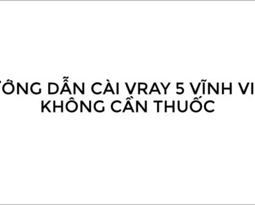 Hướng dẫn cài Vray 5 for Sketchup vĩnh viễn không cần Active