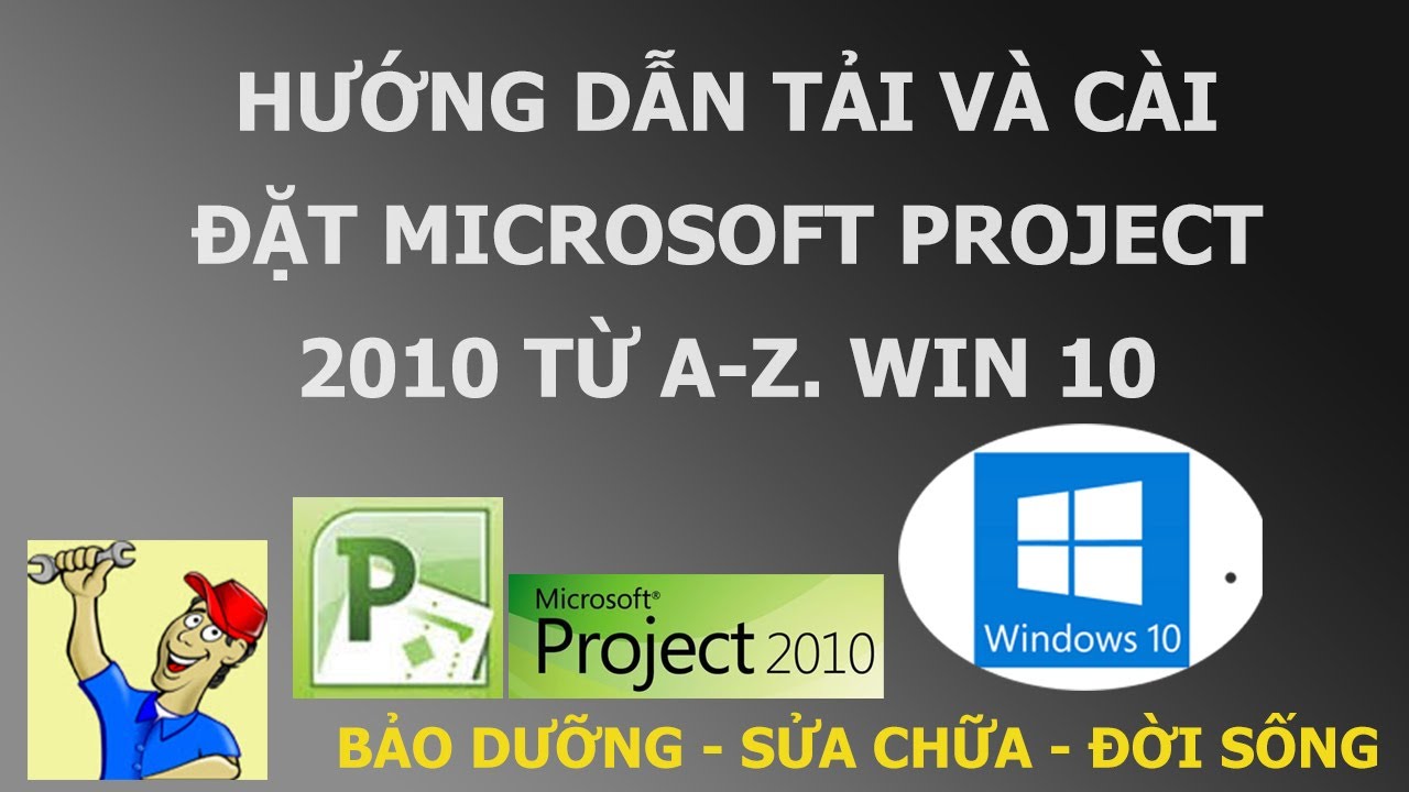 Hướng dẫn cài đặt Microsof Project 2010 từ A   Z  Phần mềm lập tiến độ công việc