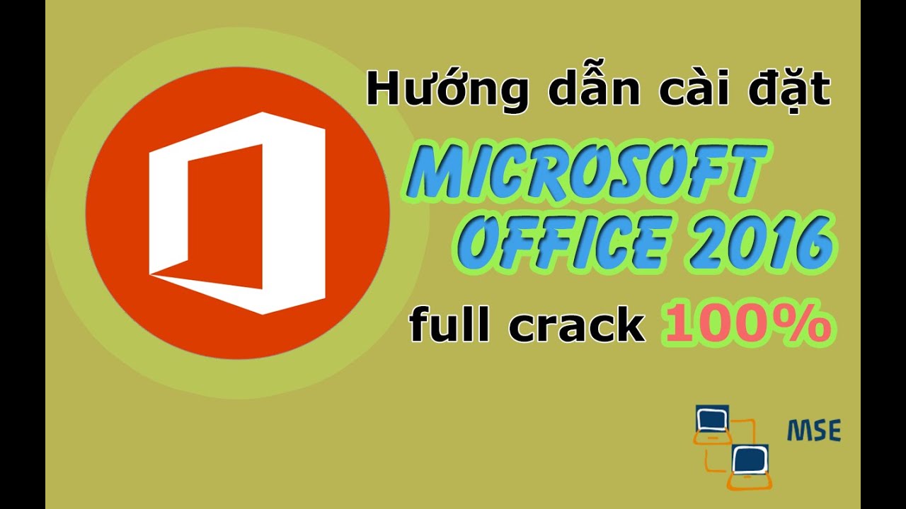 Hướng dẫn cài đặt Microsoft Office 2016 full crack