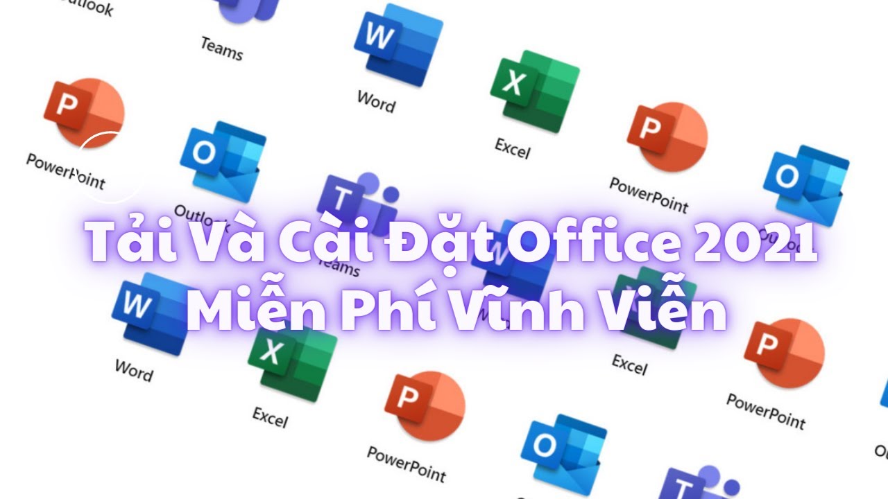 Hướng dẫn cài đặt Mirosoft office 2021 Miễn Phí – Vĩnh Viễn – Đơn Giản Nhất – Thành Công 100%