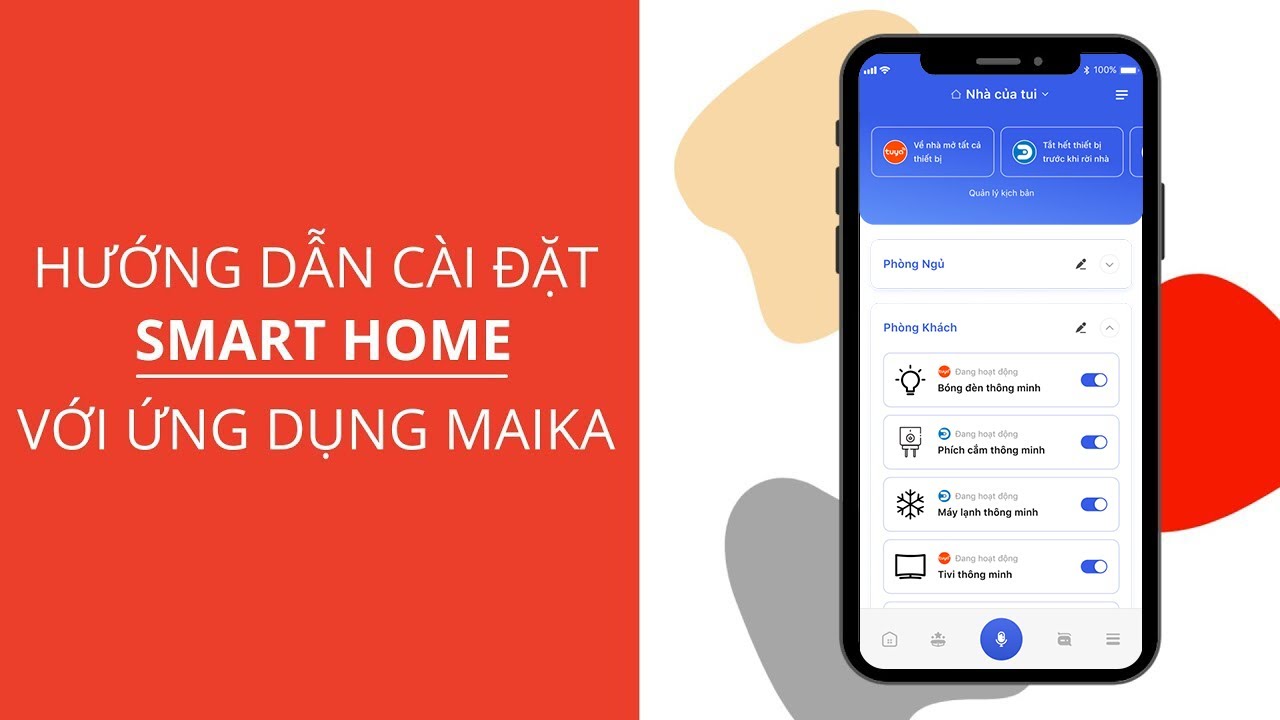 Hướng dẫn cài đặt Smart Home với ứng dụng MAIKA