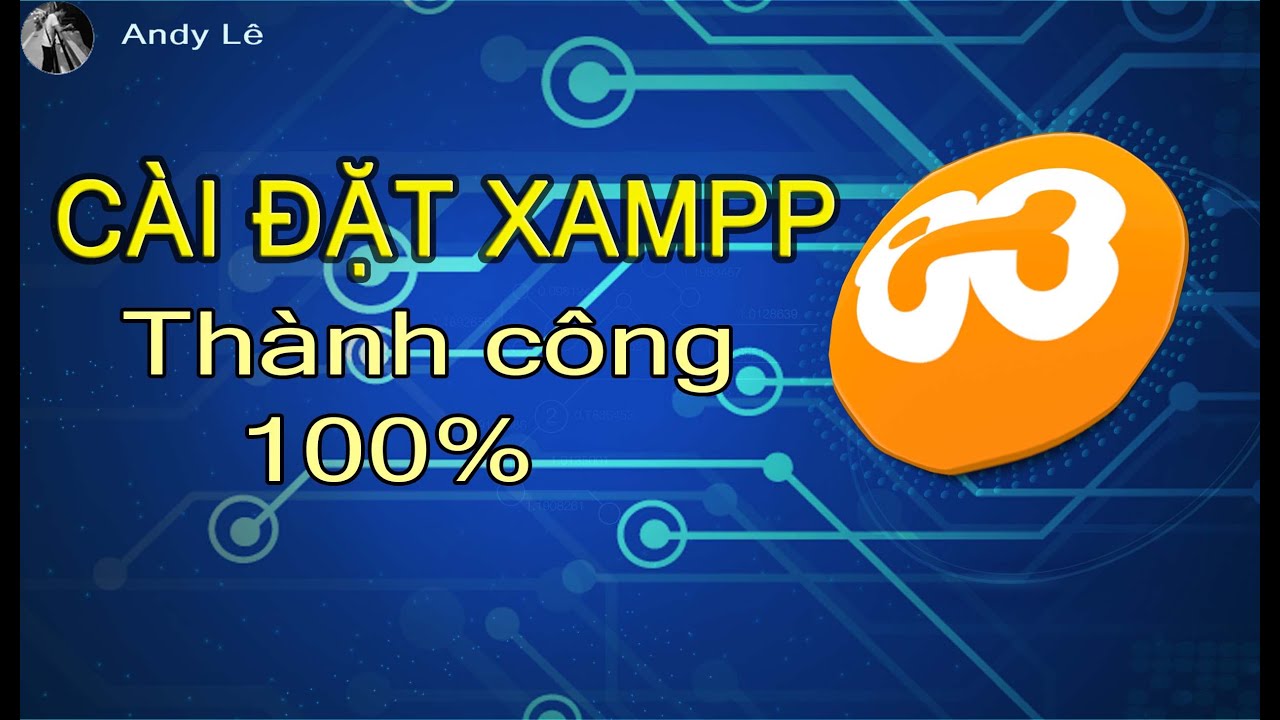 Hướng dẫn cài đặt Xampp và khắc phục lỗi không chạy được apache