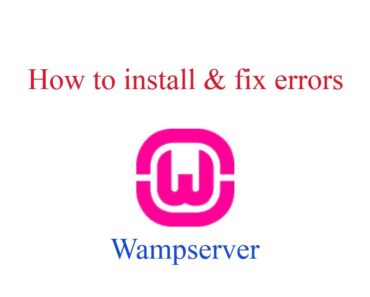 Hướng dẫn cài đặt & khắc phục lỗi Wampserver