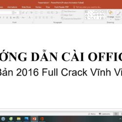 Hướng dẫn cài đặt office 2016 full crack vĩnh viễn – dành cho Windows 10, Windows 7