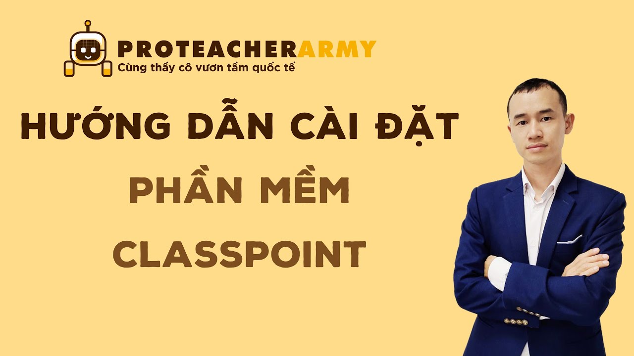 Hướng dẫn cài đặt phần mềm Classpoint chi tiết