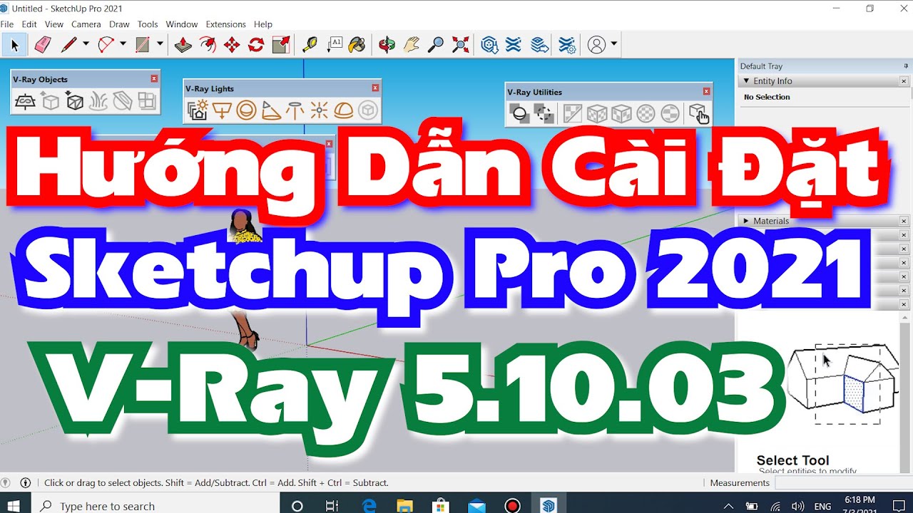 Hướng dẫn cài đặt phần mềm Sketchup 2021 và Vray 5.1 + Link Download