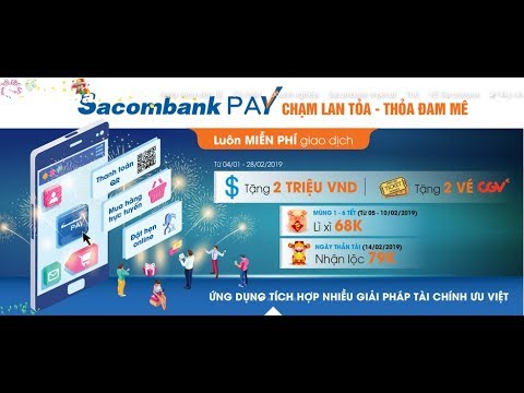 Hướng dẫn cài đặt và sử dụng Sacombank Pay
