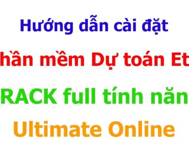 Hướng dẫn cài phần mềm dự toán Eta full bản quyền | Active dự toán Eta