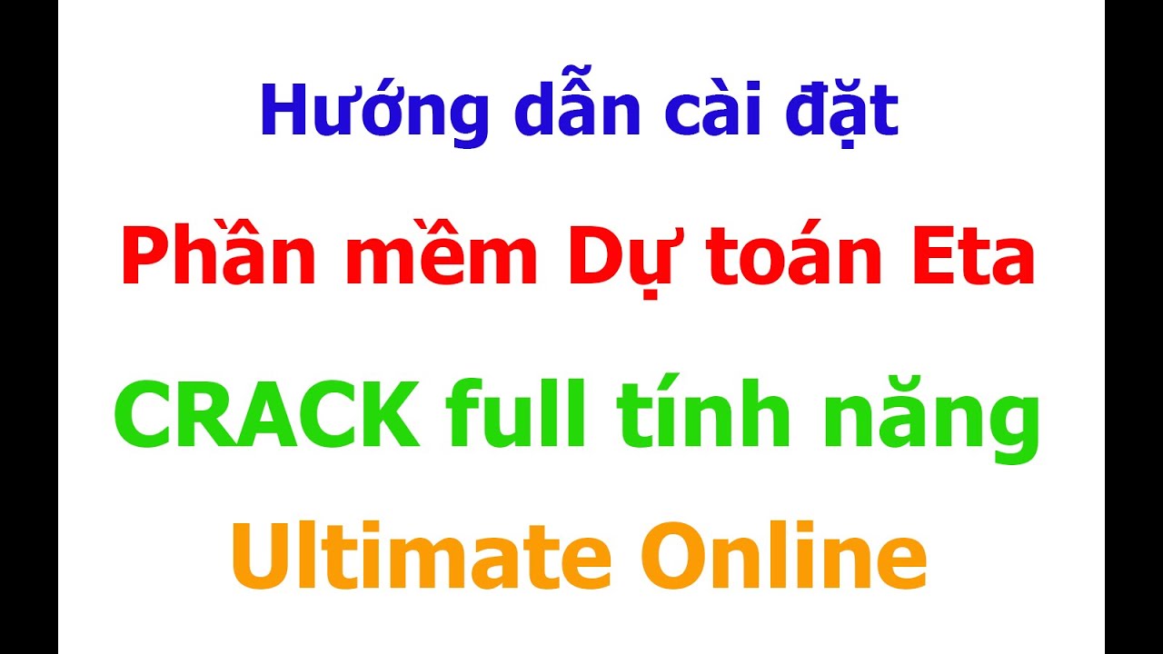 Hướng dẫn cài phần mềm dự toán Eta full bản quyền | Active dự toán Eta