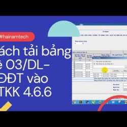 Hướng dẫn chi tiết các bước tải bảng kê Excel mẫu 03/DL-HĐĐT vào Hỗ trợ kê khai (HTKK) bản mới 4.6.6