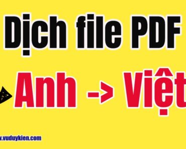 ✅ Hướng dẫn dịch file PDF từ tiếng Anh ra tiếng Việt | TS.BS.Vũ Duy Kiên