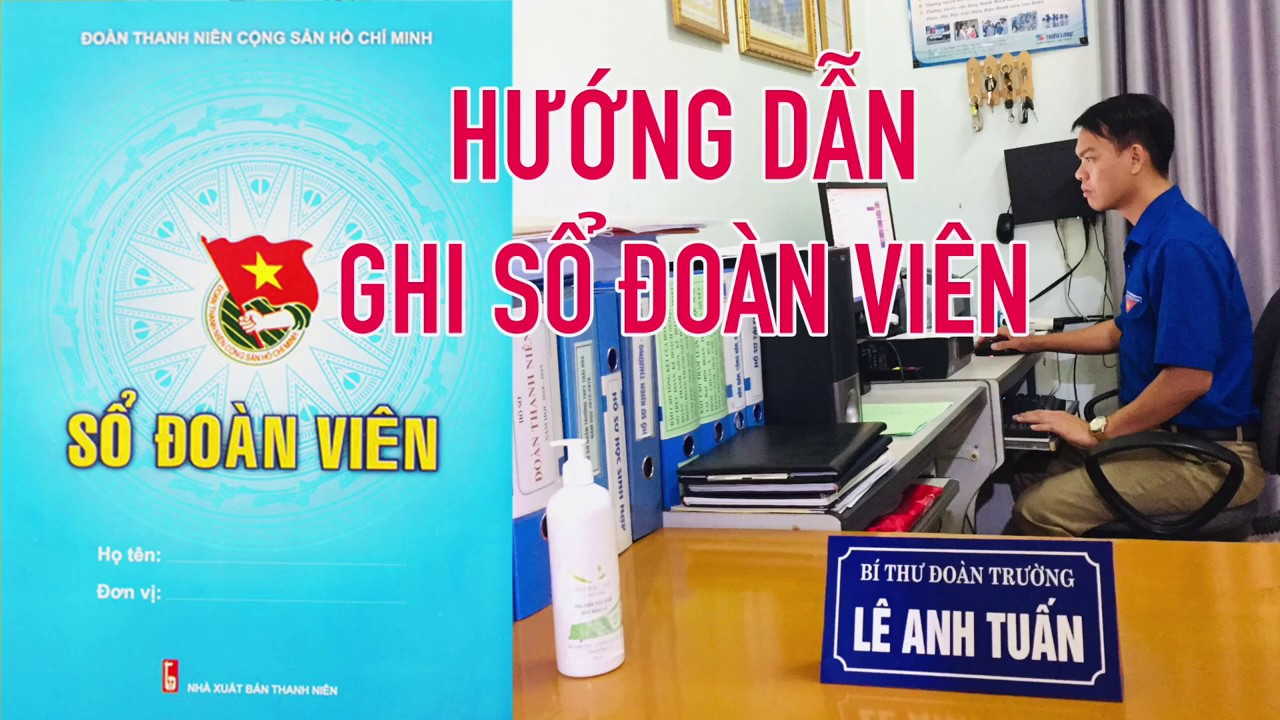 Hướng dẫn ghi sổ đoàn viên | Năm học 2020 – 2021