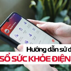 Hướng dẫn sử dụng App Sổ sức khỏe điện tử