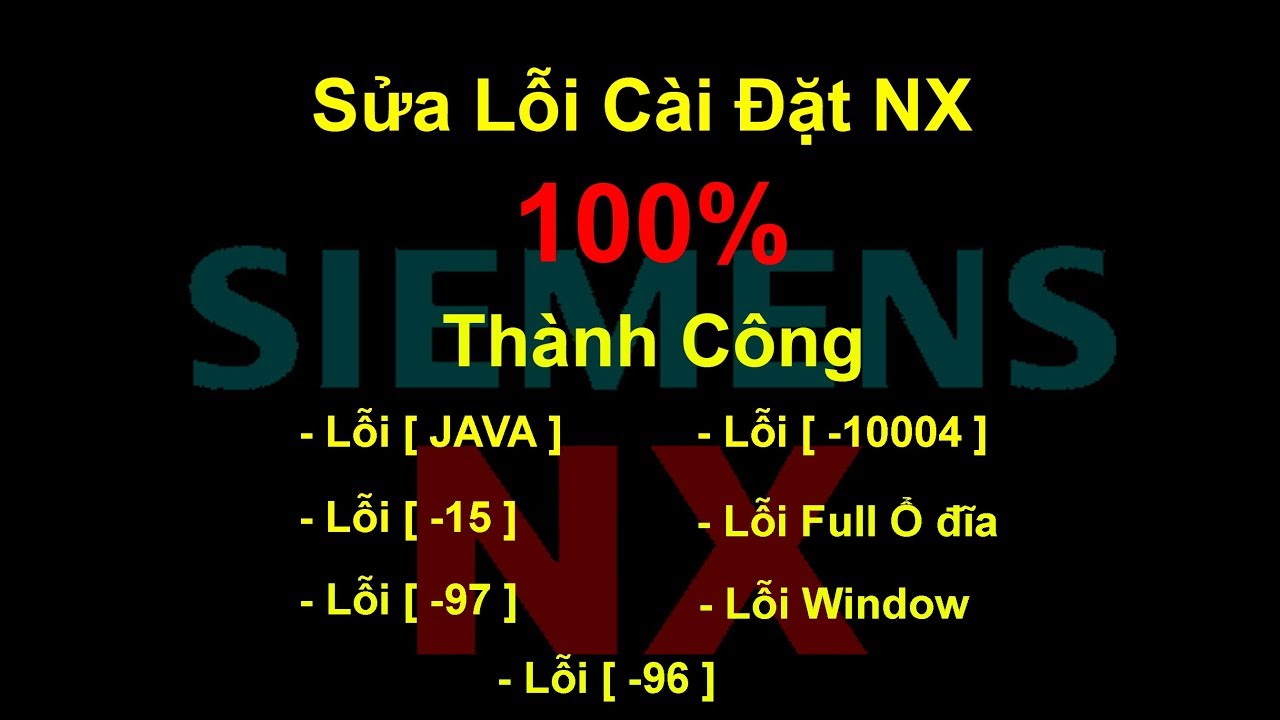 Hướng dẫn sửa lỗi cài đặt Siemens NX : Lỗi [-15][-96][-97][-10004][JAVA]