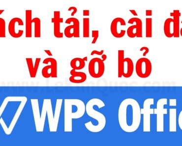 ⚙️ Hướng dẫn tải, cài đặt và gỡ bỏ WPS Office trên máy tính