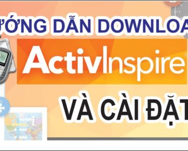 Hướng dẫn tải và cài đặt ActivInspire