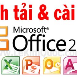 📀 Hướng dẫn tải và cài đặt Microsoft Office 2010 (Word, Excel, PowerPoint, Picture Manager…)