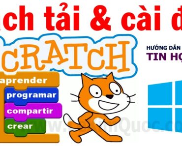 😺 Hướng dẫn tải và cài đặt Scratch 2 và Scratch 3 cho máy tính hệ điều hành Windows 💻 Tin Học Lớp 5