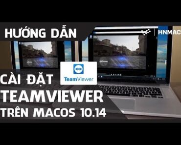 Hướng dẫn tải và cài đặt TeamViewer cho Mac