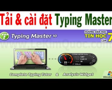 Hướng dẫn tải và cài đặt phần mềm luyện gõ bàn phím Typing Master ⌨️ Tin Học 7 ⌨️ Chương 2 ⌨️ Bài 10