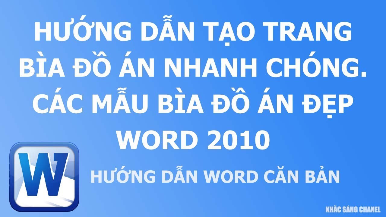 Hướng dẫn tạo trang bìa đồ án nhanh chóng. Các mẫu bìa đồ án đẹp