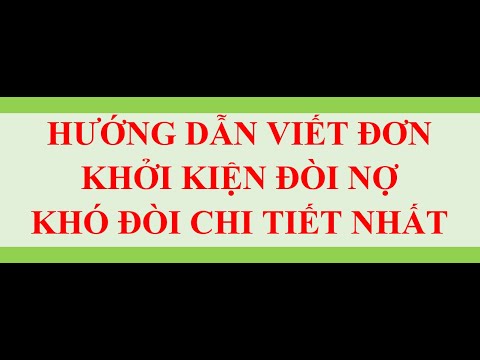 Hướng dẫn viết Đơn khởi kiện đòi nợ chi tiết