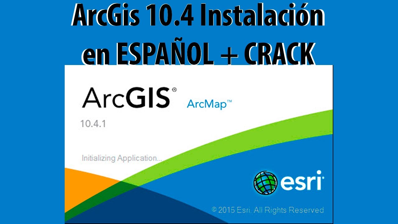 Instalacion ArcGis 10.4.1 full con CRACK paso a paso