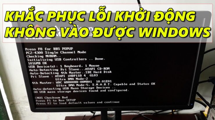 KHẮC PHỤC LỖI KHỞI ĐỘNG MÁY TÍNH KHÔNG VÀO ĐƯỢC WINDOWS – Chu Đặng Phú – Phu's Vlog