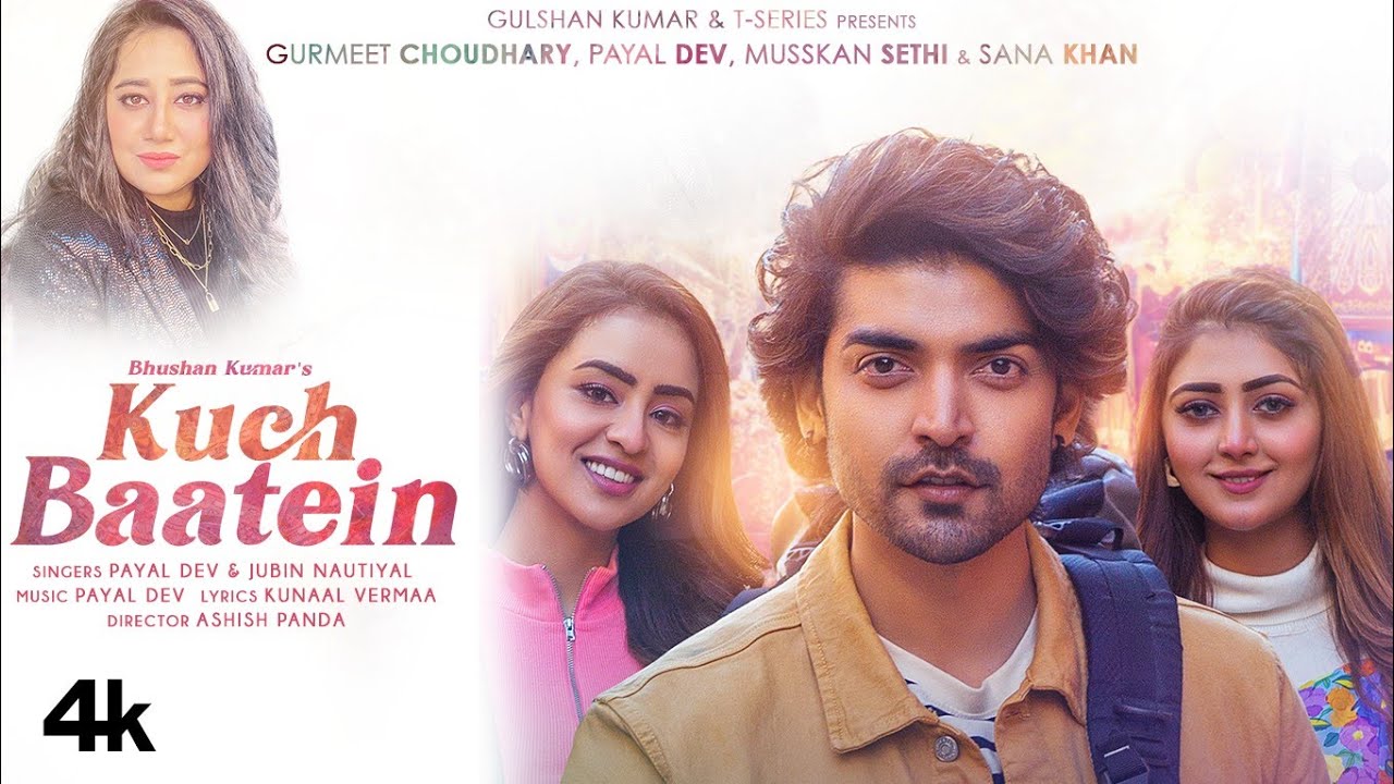 Kuch Baatein Song | Payal Dev, Jubin Nautiyal | Kunaal Vermaa | Ashish Panda | Gurmeet C, Bhushan K