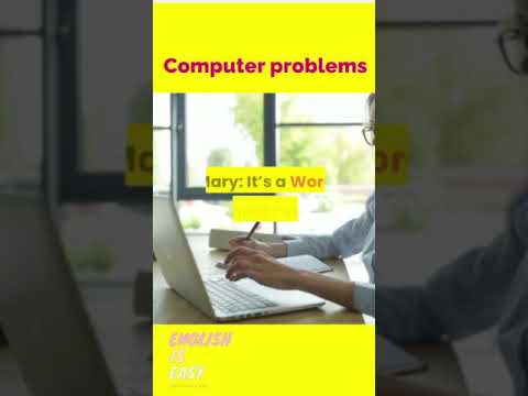 Lesson 91: Computer problems ( Máy tính bị lỗi)| ENGLISH IS EASY