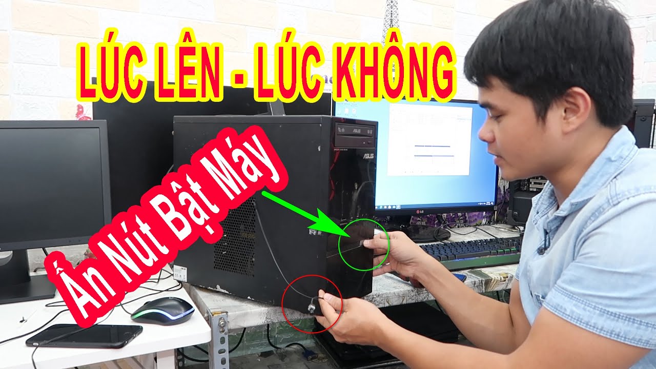 Lỗi ấn nút nguồn bật máy tính pc lúc lên lúc không [ nút nguồn ]