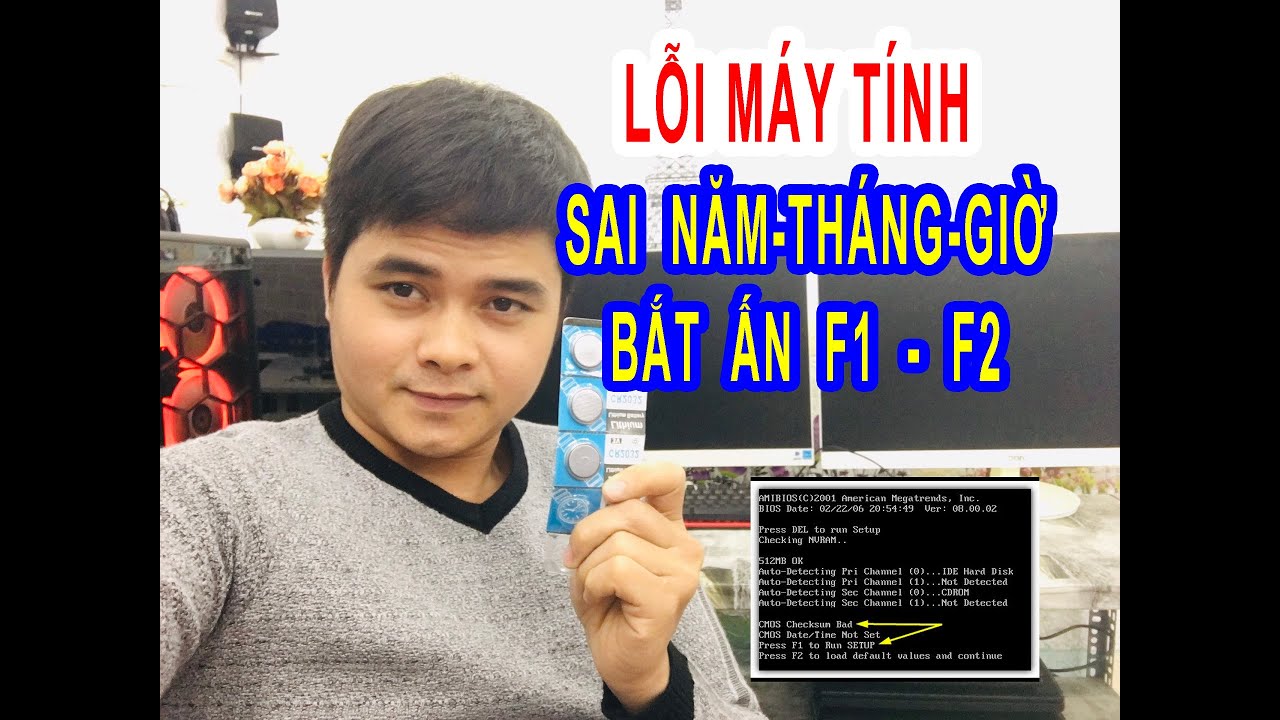 Lỗi bật máy tính bắt ấn F1 F2 và cách xử lý nhanh lỗi Cmos date/time không lưu thời gian