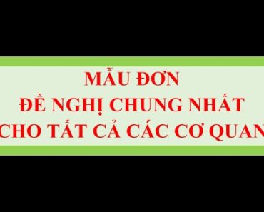 MẪU ĐƠN ĐỀ NGHỊ CHUNG NHẤT