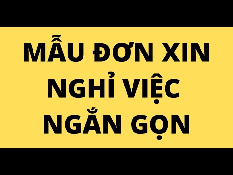 MẪU ĐƠN XIN NGHỈ VIỆC NGẮN GỌN