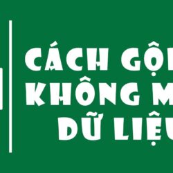 💥MẸO VẶT EXCEL💥 Cách Gộp Ô Trong Excel Không Mất Dữ Liệu