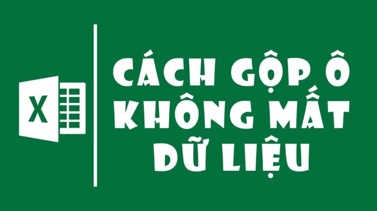 💥MẸO VẶT EXCEL💥 Cách Gộp Ô Trong Excel Không Mất Dữ Liệu