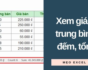 Mẹo Excel | Xem giá trị tổng, đếm, trung bình 1 dải số không cần đến Hàm hay Công Thức