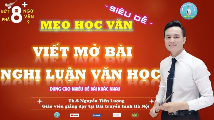 Mẹo: Viết mở bài Nghị luận Văn học cho mọi loại đề siêu dễ!